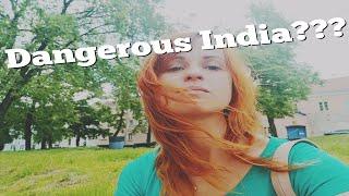 HOW TO STAY SAFE IN INDIA? ADVICES FROM A FEMALE SOLO TRAVELLER