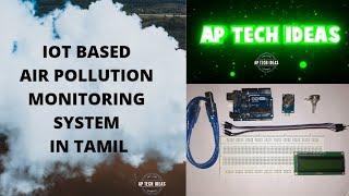 Iot Based Air Pollution Monitoring System Using Arduino| Arduino projects | Iot projects in tamil