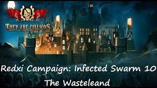 They are Billions CAMPAIGN 4K : Infected Swarm (The Wasteland)