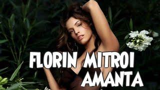 FLORIN MITROI ▪ AMANTA ▪ OFICIAL AUDIO 2023