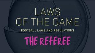 Laws of the Game (5): The Referee