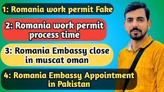 Romania work permit Update 2024 | Work permit processing time | Romania embassy Appointment update