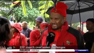 Water Woes | EFF march over water challenges