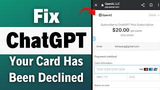 How To Fix ChatGPT Your Card Has Been Declined (Chat GPT Plus Your Card Has Been Declined)