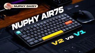 NuPhy Air75 V2 vs V1 - Comparison & Review