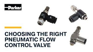 How to Select the Right Pneumatic Flow Control Valve | Parker Hannifin