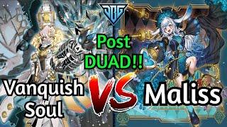 Vanquish Soul Vs Maliss Post DUAD Yu-Gi-Oh!