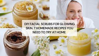 Facial Scrub for Glowing and Clear Skin at Home. 2 Natural Homemade Ingredients Treatment.