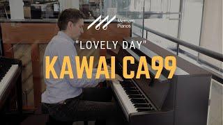 Kawai CA99 Digital Piano Hybrid Playing Demo - “Lovely Day” by Bill Withers
