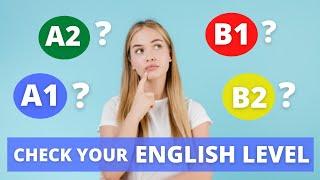 Check your ENGLISH LEVEL in 10 minutes! | Test Your English Level