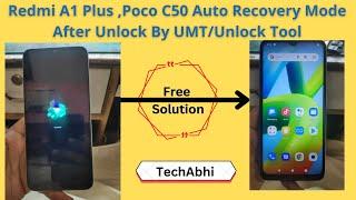 Redmi A1+ / A / Poco C50 After Unlock Auto Recovery Mode Problem | Hang on Logo | Auto Fastboot Mode