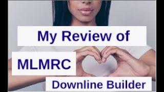 What you need to know before joining MLMRC to build your downline