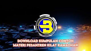 DOWNLOAD KUMPULAN CONTOH MATERI PESANTREN KILAT RAMADHAN