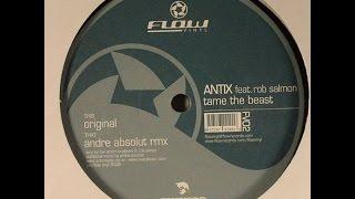 Antix ‎feat. Rob Salmon – Tame The Beast (Andre Absolut Remix)