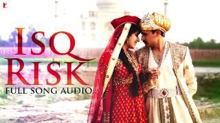 Audio | Isq Risk | Full Song | Mere Brother Ki Dulhan | Rahat Fateh Ali Khan | Sohail Sen