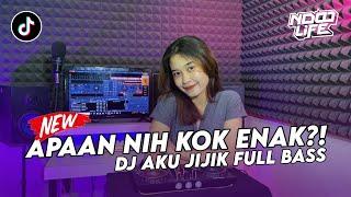 APA NIH? KOK ENAK?! DJ AKU JIJIK 2024 FULL BASS MENGKANE