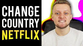 How To Change Country on Netflix // Watch Netflix From Other Countries in 2020