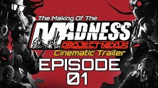 Making Of Madness:PN Trailer EP1