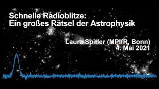 Schnelle Radioblitze: Ein großes Rätsel der Astrophysik | Live-Vortrag: Dr. Laura Spitler