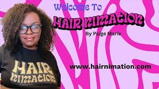 Introducing HairNimation by Paige Marie | healthy hair care