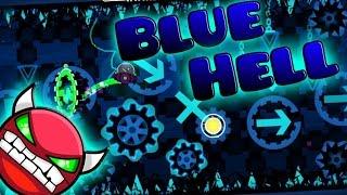 I HATE BLUE -_- Geometry Dash - Blue Hell by LaZye (Demon)