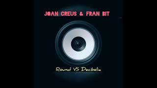 JOAN CREUS & FRAN BIT - ROUND VS DECIBELIA (22/11/09)