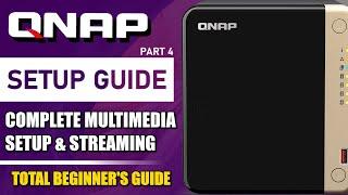 QNAP NAS Setup Guide (2024) - Complete Multimedia Setup Tutorial