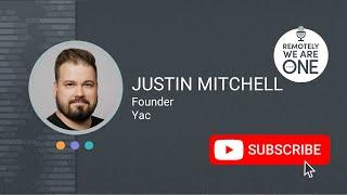 Yelling Across Cubicles - Justin Mitchell - Remotely We Are One Episode #022