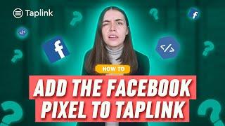 Taplink Tutorial: How to install a Facebook Pixel on your Taplink page?