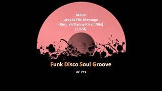 MFSB - Love Is The Message (Remix) (Danny Krivit Mix) (1974)