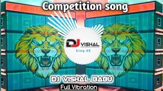 Full Vibration Competition song || DJ Vishal Babu || hard bass sound check