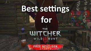 Best settings for The Witcher 3 Wild Hunt Next-Gen