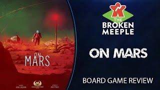 On Mars Review - The Broken Meeple