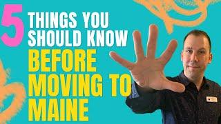 5 things you should know before moving to Maine | Moving to Maine