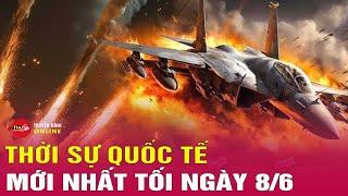 Thời sự quốc tế tối 8/6.Biểu tình hỗn loạn ở Los Angeles: Thị trưởng LA phản bác tuyên bố của Trump
