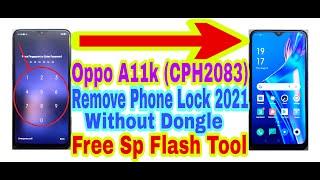 Oppo A11k (CPH2083) Remove Phone Lock 2021 | Free Sp Flash Tool Without Dongle / Unlock 100% Working