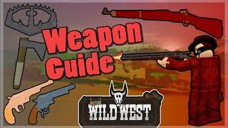 [Outdated] Wild West - Weapons Guide/Showcase (Roblox)