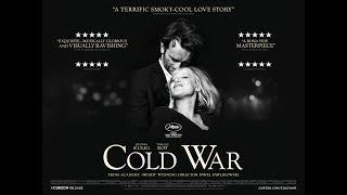 Cold War Review (2018, director: Paweł Pawlikowski)