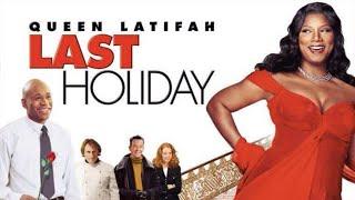 Last Holiday (2006) Movie || Queen Latifah, LL Cool J, Timothy Hutton, Alicia W || Review and Facts