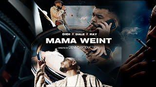 DiDi x DALE x RAY - MAMA WEINT [Official 4k Video]