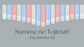 Suzume no Tojimari | Easy Kalimba Tab | Keylimba