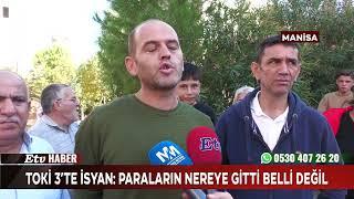 TOKİ 3’te İsyan Paraların Nereye Gitti Belli Değil