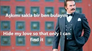 Orhan Gencebay - Aşkımı Sakla ( Hide my Love ) + Lyrics / Translation