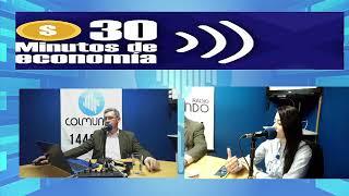 Emisión 462 - 30 Minutos de Economía / Febrero 17 de 2022