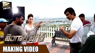 Bengal Tiger Movie Making Video || Ravi Teja || Tamannaah || Rashi Khanna || Sampath Nandi