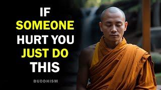 If Someone Hurts You, Just Do This ️ | Buddhism | Buddhist Teachings