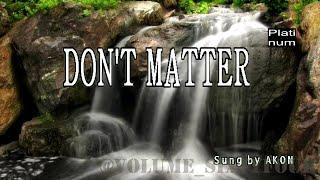 Akon - Don't Matter || Karaoke/Lyrics/Instrumental