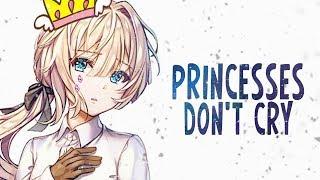 Nightcore - Princesses Don't Cry (Lyrics)