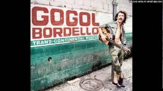 Through The Roof 'n' Underground - Gogol Bordello