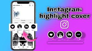 How to create instagram story highlight cover || instagram story highlight cover kese lagaye